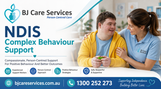 Understanding Complex Behaviour Support Under NDIS in 2026 and Beyond